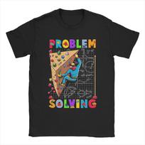 Problem Solving Climber Rock Climbing Bouldering Unisex T Shirts  Fashion Tees Short Sleeve Crew Neck TShirts Cotton Clothing 4XL įvairiaspalvis