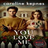 You Love Me by Caroline Kepnes Paperback Book 9781471191916