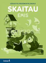 SKAITAU. Užduotys priešmokyklinukui. Serija EMIS - Sandrida Štelbienė