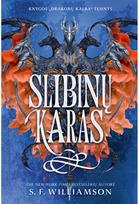 Slibinų karas. Serijos „Drakonų kalba“ antra knyga - S.F Williamson