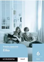 KNYGA Šviesa Etika. Pratybų sąsiuvinis 6 klasei, serija Horizontai