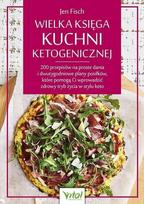 Didžioji ketogeninio maisto gaminimo knyga - Jen Fisch