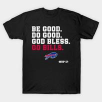 Be Good Do Good God Bless Go Bills Unisex T-Shirt XL white