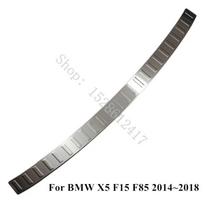 For BMW X5 F15 F85 2014 2015~2018 car Accessories Rear Door Bumper Protector sill plate Trunk Guard Plate Cover Rear Styling sidabras