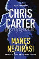 Manęs nesurasi - Chris Carter