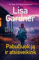Pabučiuok ją ir atsisveikink (Frenkė Elkin, #4) - Lisa Gardner