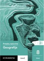 Geografija. Pratybų sąsiuvinis 8 klasei, 2 dalis, serija Horizontai