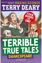 Terrible True Tales: Shakespeare