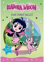 Isadora Moon: Fairy Forest Ballet, an exciting early reader based on the top rated animated TV series, from the world of Harriet
