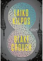 Laiko kilpos. Audioknyga - Blake Crouch