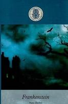 Frankenstein - Mary Wollstonecraft Shelley