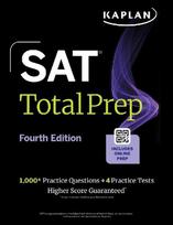SAT Total Prep, Fourth Edition (2026-2027): Includes 4 Full Length Practice Tests, 1,100+ Practice Questions + 1 Year Access to Online Quizzes and Video Lessons and Tutorials (Kaplan Test Prep)
