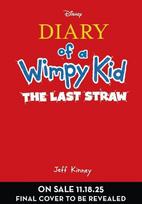 Diary of a Wimpy Kid 03. The Last Straw (Special Disney+ Cover Edition)