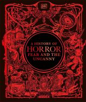 A History of Horror, Fear, and the Uncanny