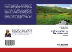 Soil formation in toposequences: -A Review