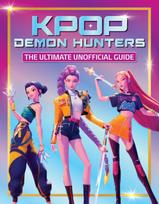 Unofficial Guide for Fans of KPop Demon Hunters