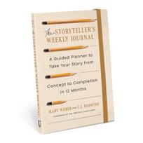 The Storyteller's Weekly Journal: A Guided Planner to Take Your Story from Concept to Completion in 12 Months