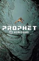Prophet Volume 1: Remission