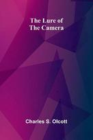 The Lure of the Camera