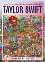 Taylor Swift: Unofficial Search-And-Find Biographies