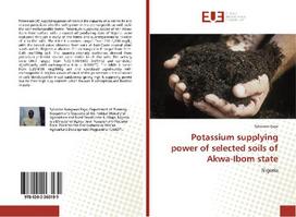 Potassium supplying power of selected soils of Akwa-Ibom state: Nigeria