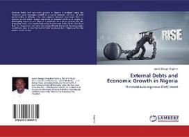 External Debts and Economic Growth in Nigeria: Threshold Auto-regressive (TAR) Model