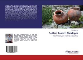 Sedlari, Eastern Rhodopes: Late Antiquity and Medieval Archaeology