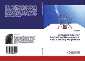 Enhancing Coaches' Professional Development: A Goal Setting Programme