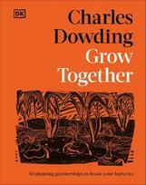 Grow Together: 50 Planting Partnerships to Boost Your Harvests