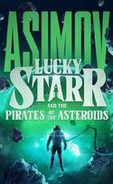 Lucky Starr and the Pirates of the Asteroids