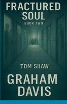 Fractured Soul Book Two Tom Shaw