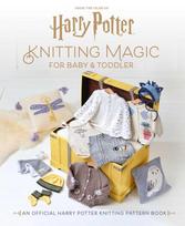 Harry Potter: Knitting Magic for Baby and Toddler
