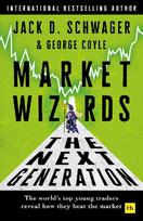 Market Wizards: The Next Generation: The World's Top Young Traders Reveal How They Beat the Market