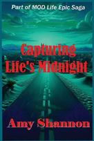 Capturing Life's Midnight
