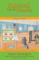 Pickleball Can Be Murder: Every Wife Has A Story