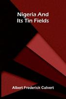 Nigeria and its tin fields
