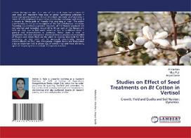 Studies on Effect of Seed Treatments on Bt Cotton in Vertisol: Growth, Yield and Quality and Soil Nutrient Dynamics