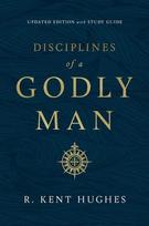 Disciplines of a Godly Man (Updated Edition)