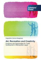 Art, Recreation and Creativity: Programs and Opportunities for Youth Development in Metropolitan Lagos