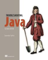 Troubleshooting Java, Second Edition