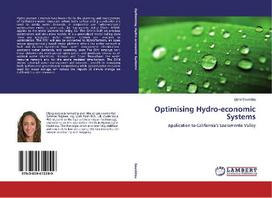 Optimising Hydro-economic Systems: Application to California's Sacramento Valley