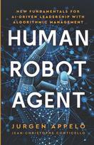 Human Robot Agent: New Fundamentals for AI-Driven Leadership with Algorithmic Management