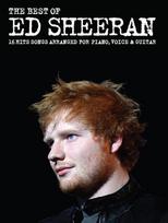 The Best Of Ed Sheeran: 16 Hit Songs Arranged for Piano, Vocal, Guitar