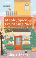 Maple, Spice & Everything Nice (Previously Published as Like Cats & Dogs)