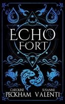 Echo Fort (Book 2 in the Sins of the Zodiac Series)