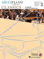 Adult Piano Adventures Classics Book 2 Piano Sheet Music Symphony Themes, Opera Gems & Classical Favorites Arranged for Late-Elementary to Early-Intermediate Pianists Faber Piano Adventures