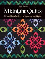 Midnight Quilts: 11 Sparkling Projects to Light Up the Night