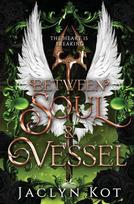 Between Soul and Vessel