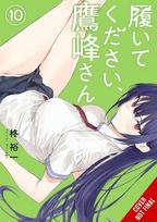 Please Put Them On, Takamine-San, Vol. 10: Volume 10