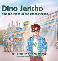Dino Jericho and the Mess at the Meat Market